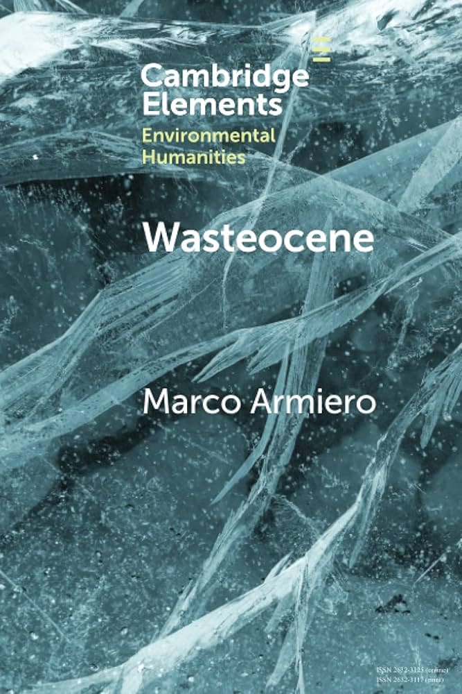 wasteocene, stories from the global dump